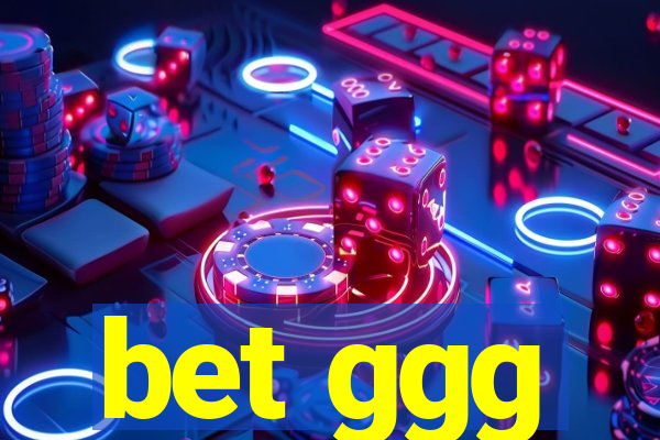 bet ggg